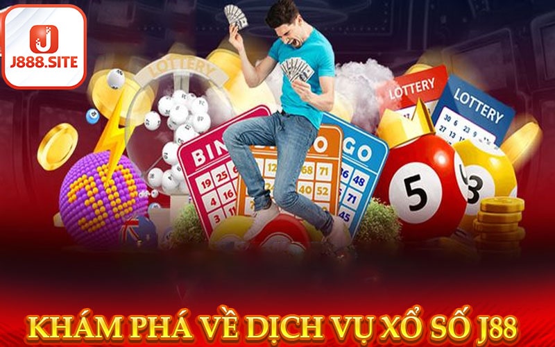 Khám phá về dịch vụ xổ số j88 