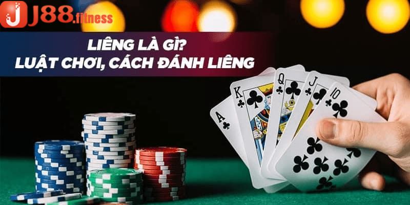 Luật đánh Liêng online J88 chuẩn xác là gì? 